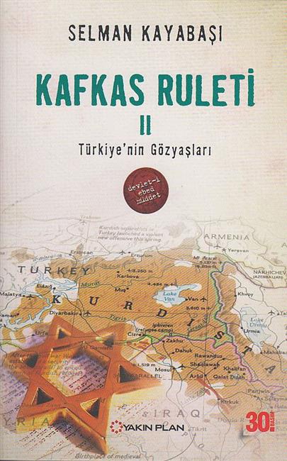 Kafkas Ruleti-2 Türkiye Nin Gözyaslari