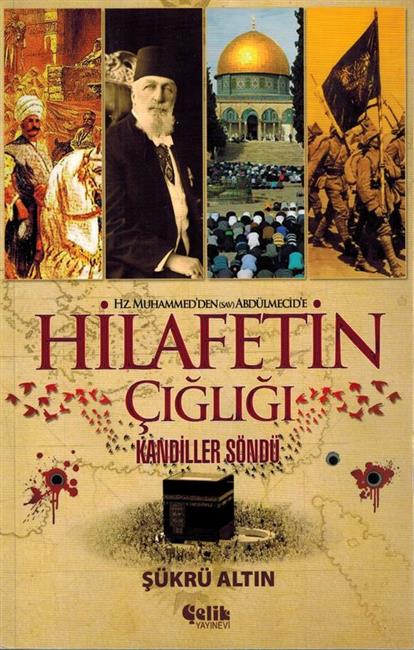 Hilafetin Cigligi Kandiller Söndü