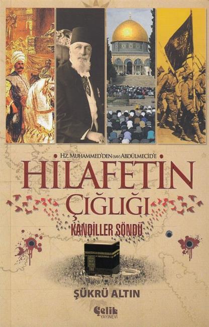 Hilafetin Cigligi Kandiller Söndü