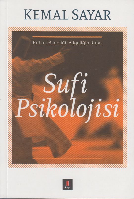 Sufi Psikolojisi Ruhun Bilgeligi Bilgeligin Ruhu