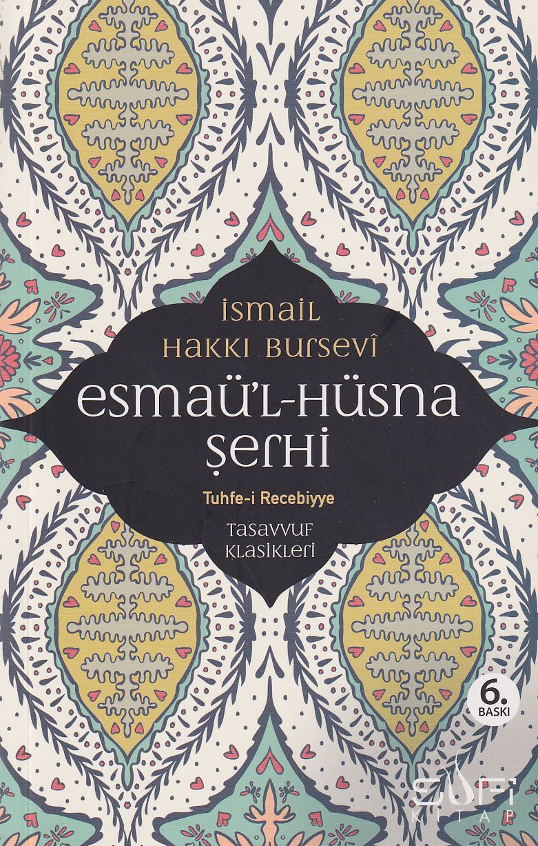 Esmaü`l Hüsna Şerhi