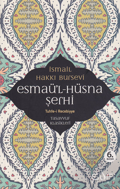 Esmaü`l Hüsna Şerhi