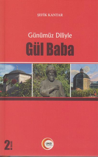 Günümüz Diliyle Gül Baba