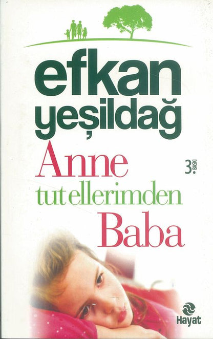 Anne Tut Ellerimden Baba