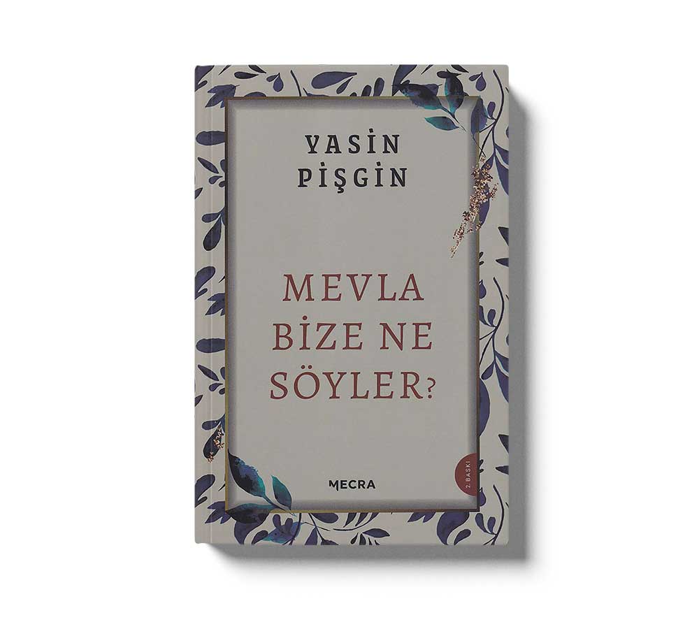 Mevla Bize Ne Söyler?