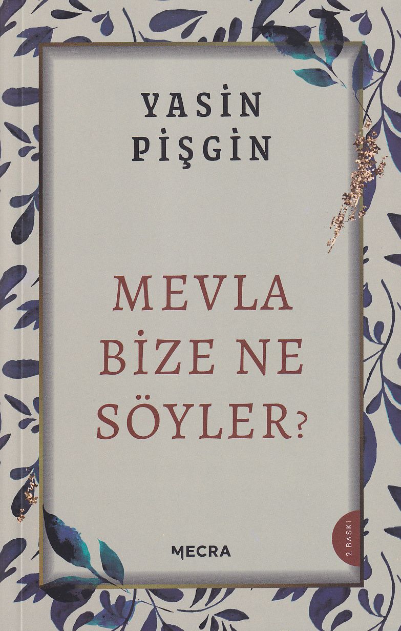 Mevla Bize Ne Söyler?