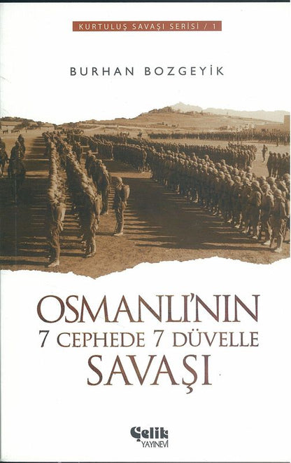 Osmanli`Nin 7 Cephede 7 Düvelle Savasi