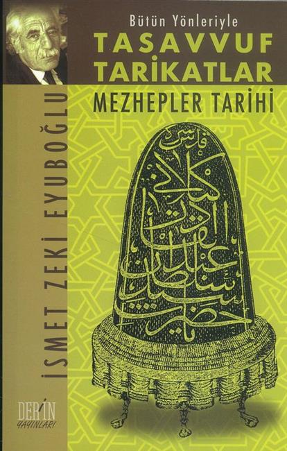 Bütün Yönleriyle Tasavvuf Tarikatlar Mezhepler Tarihi