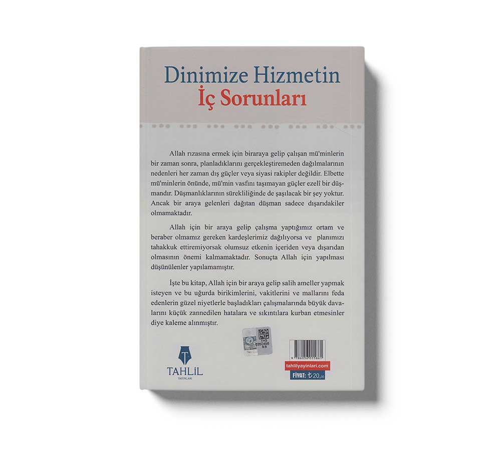 Dinimize Hizmetin İç Sorunları; Sebepler / Çareler / Hikmetler