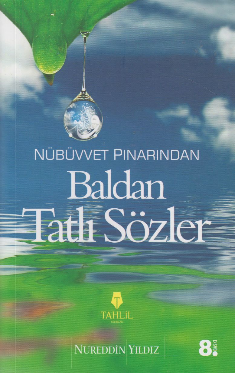 Nübüvvet Pinarindan Baldan Tatli Sözler