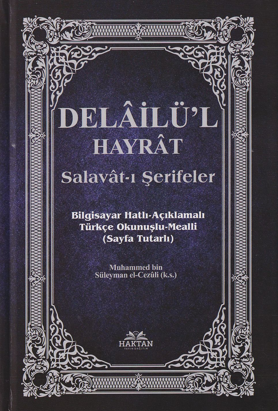 Delailü'l Hayrat Salavat-ı Şerifler - Açıklamalı Türkçe Okunuşlu Mealli (KOD:H-27 )