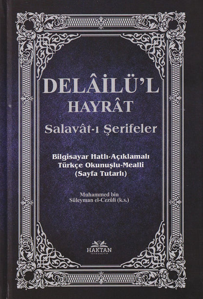 Delailü'l Hayrat Salavat-ı Şerifler - Açıklamalı Türkçe Okunuşlu Mealli (KOD:H-27 )