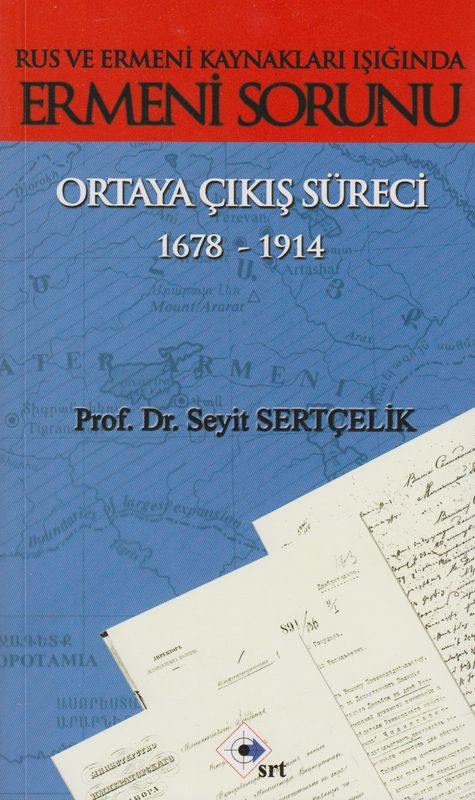 Ermeni Sorunu Ortaya Cikis Süreci 1678-1914