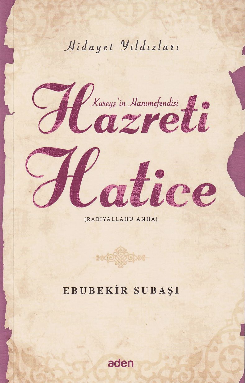 Hazreti Hatice (Radiyallahu Anh);Hidayet Yıldızları