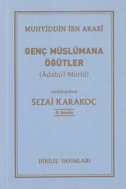 Genç Müslümana Öğütler Muhyiddin İbn Arabi