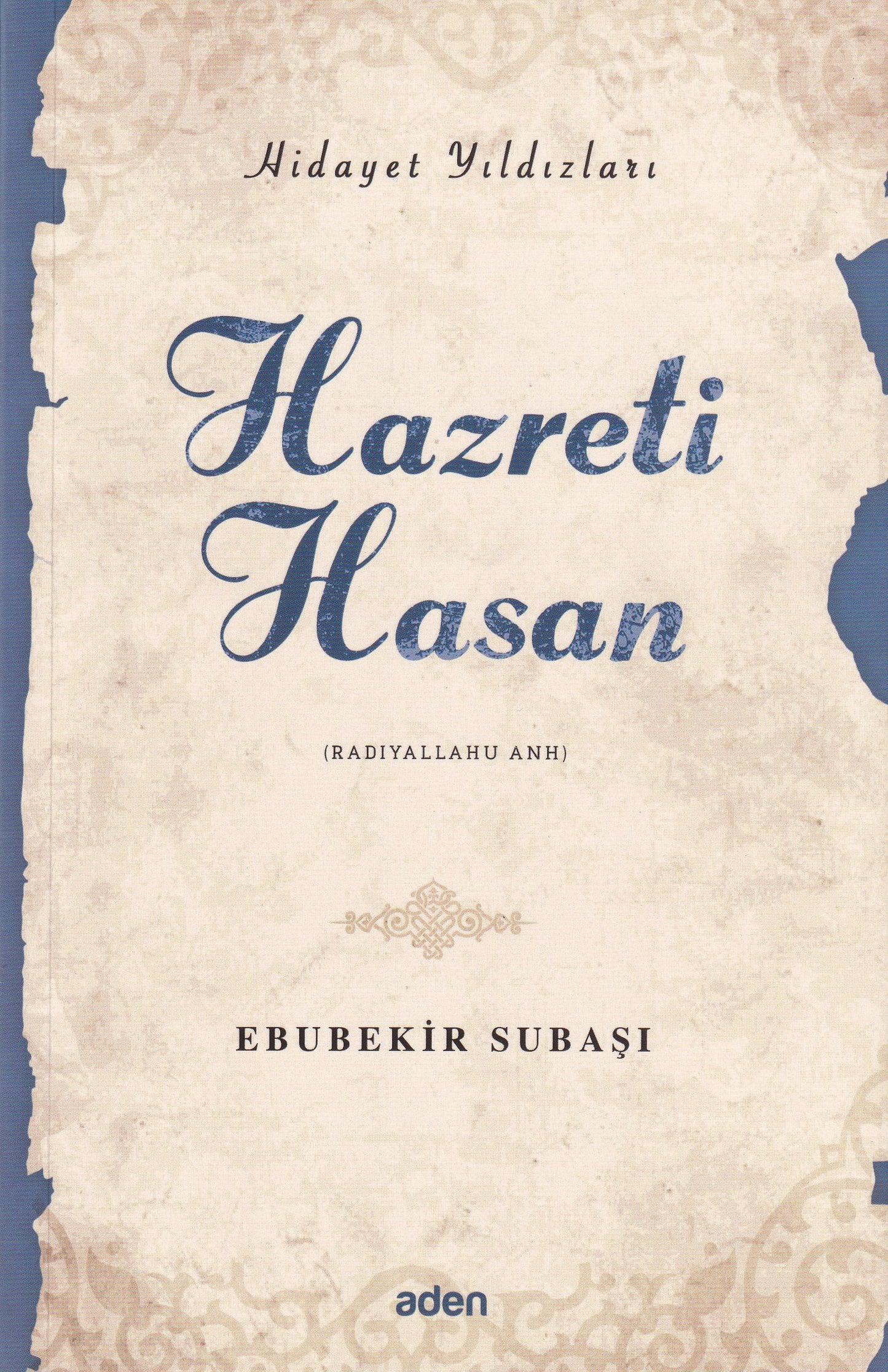 Hazreti Hasan (Radiyallahu Anh);Hidayet Yıldızları