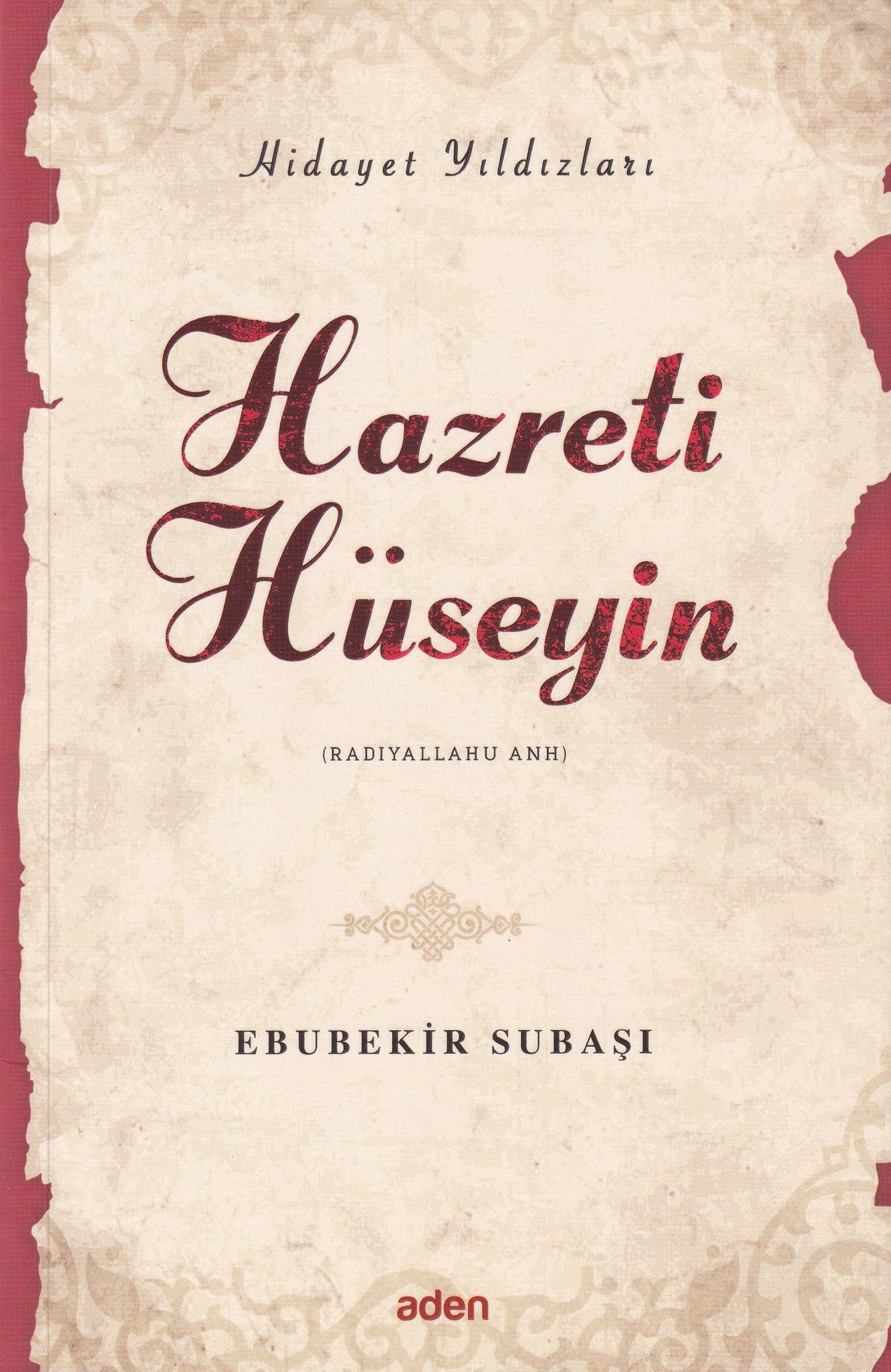 Hazreti Hüseyin (Radiyallahu Anh);Hidayet Yıldızları