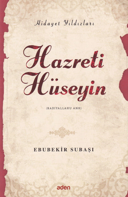 Hazreti Hüseyin (Radiyallahu Anh);Hidayet Yıldızları