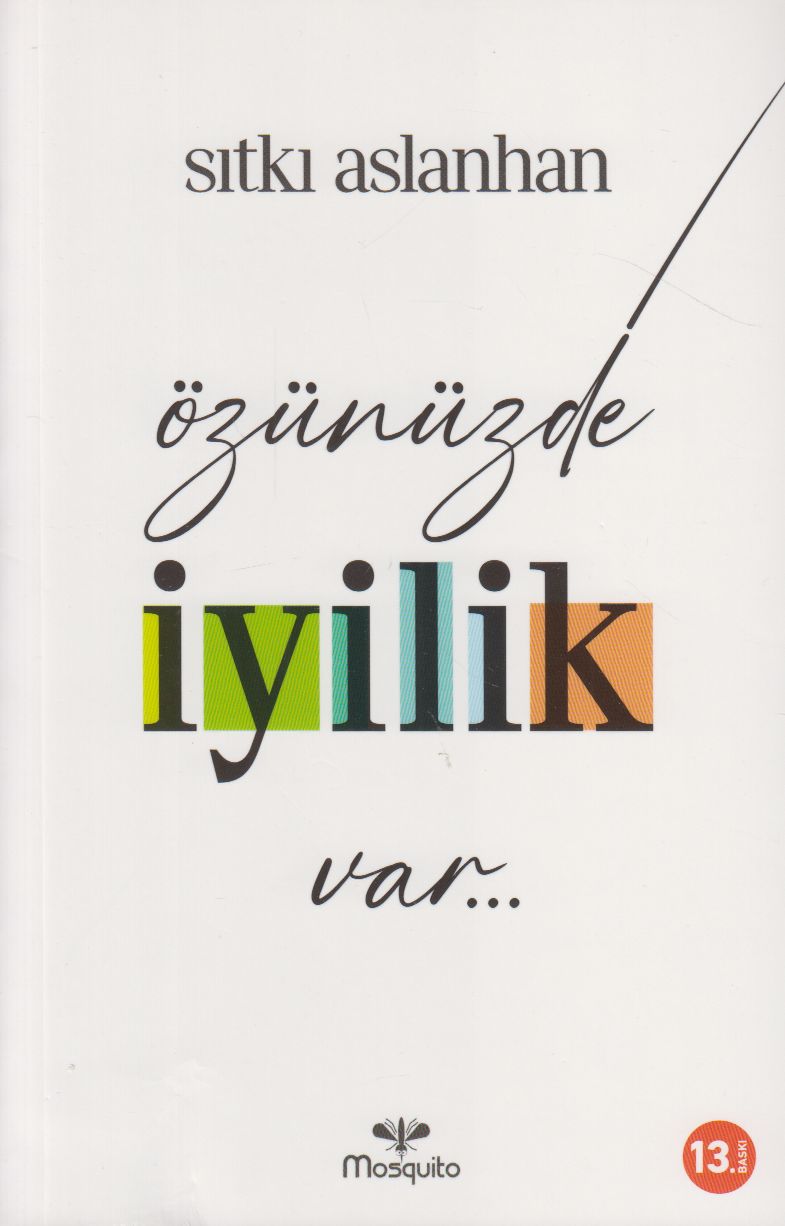 Özünüzde Iyilik Var