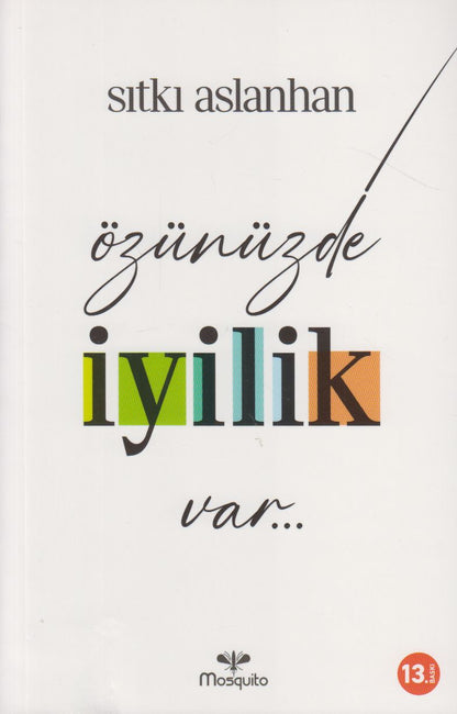 Özünüzde Iyilik Var