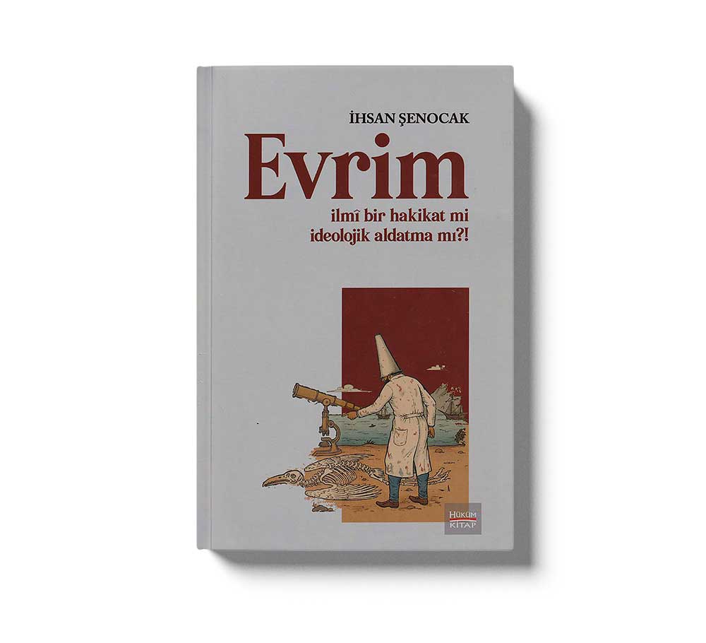 Evrim - İlmi Bir Hakikat mi İdeolojik Aldatma mı?!