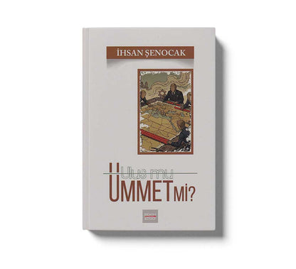 Ulus Mu Ümmet Mi?