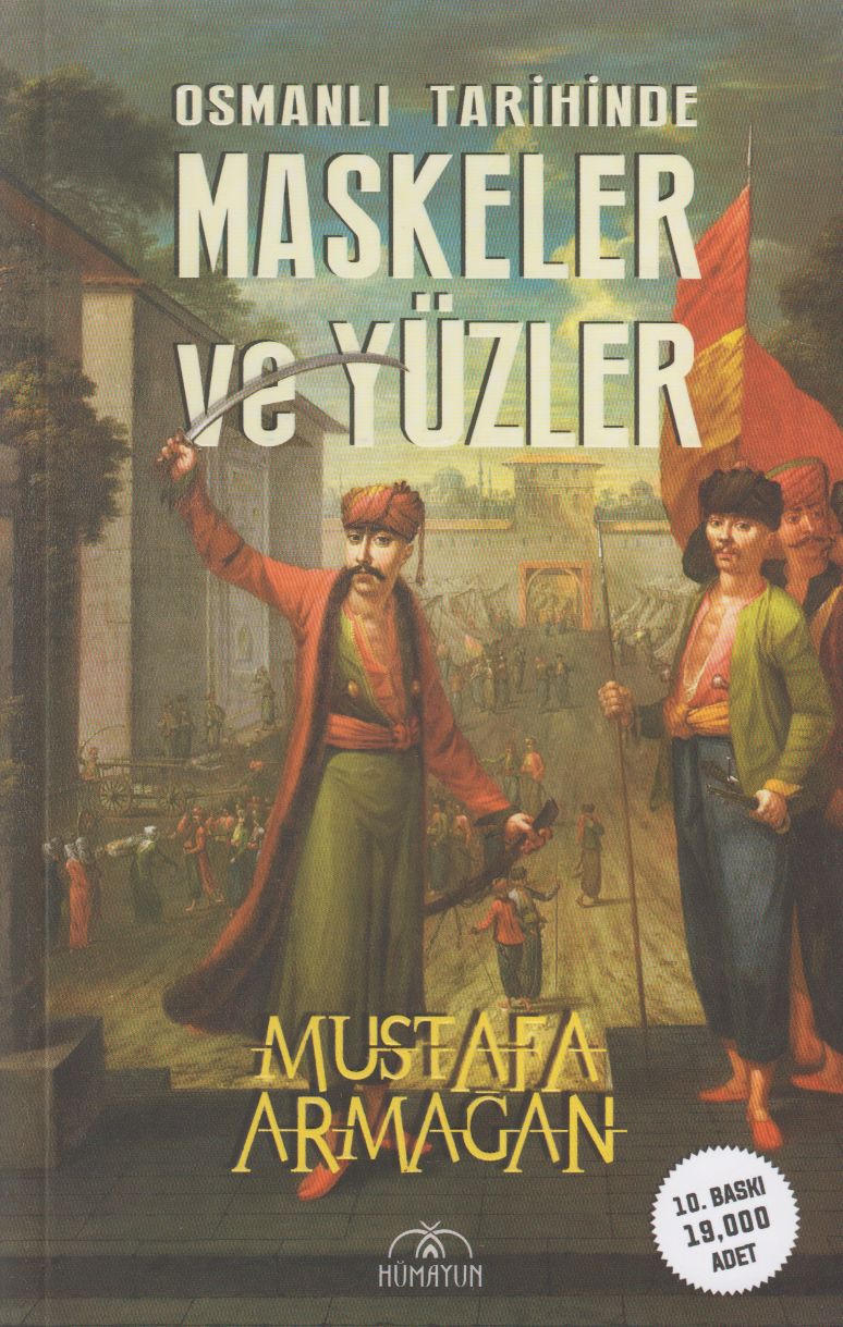 Osmanli Tarihinde Maskeler ve Yüzler