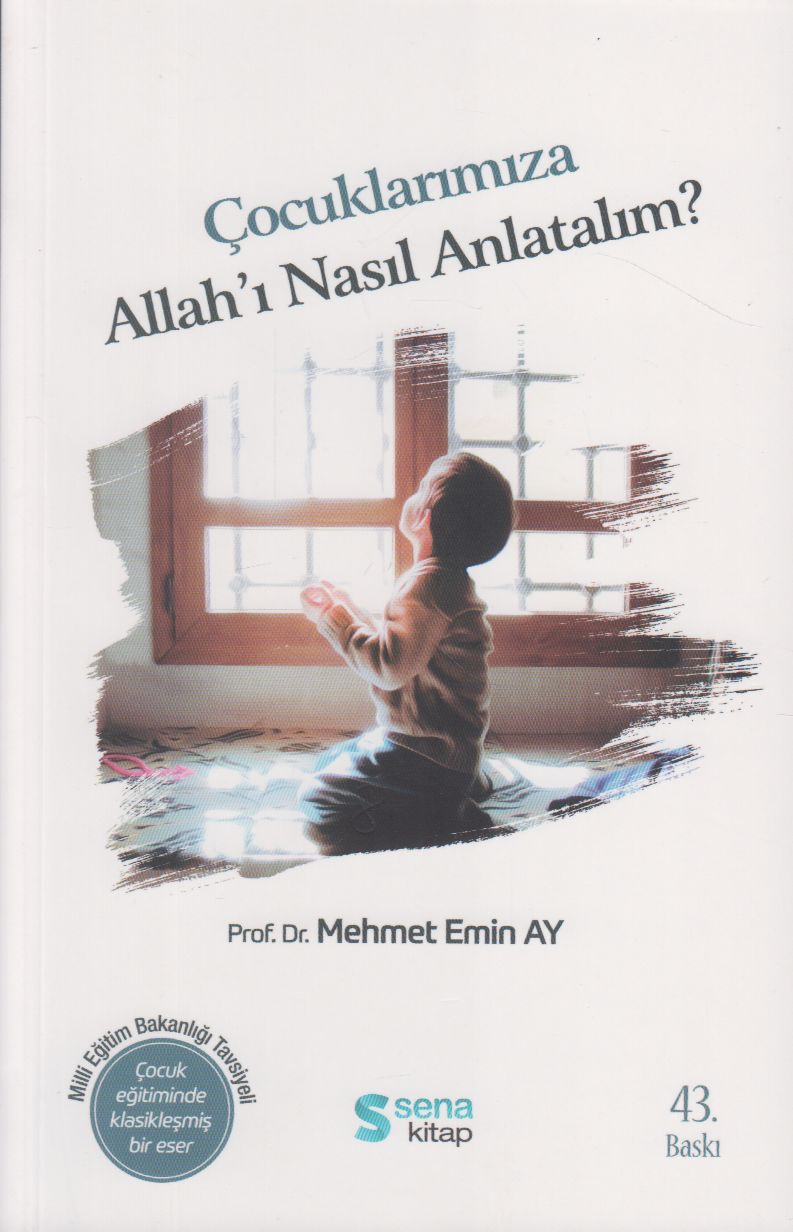 Cocuklarimiza Allah'I Nasil Anlatalim?