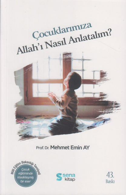 Cocuklarimiza Allah'I Nasil Anlatalim?