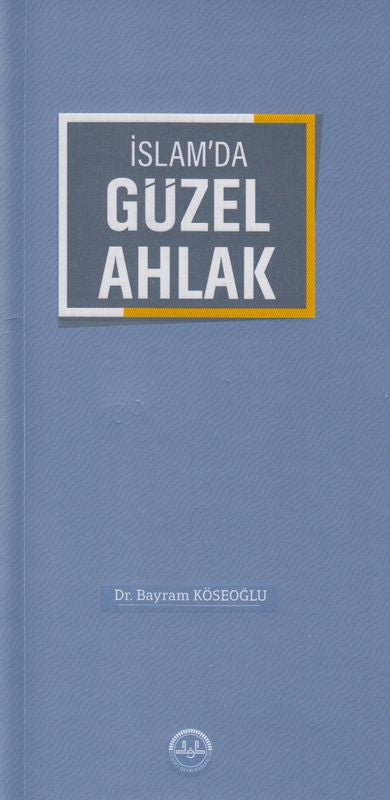 Islamda Güzel Ahlak