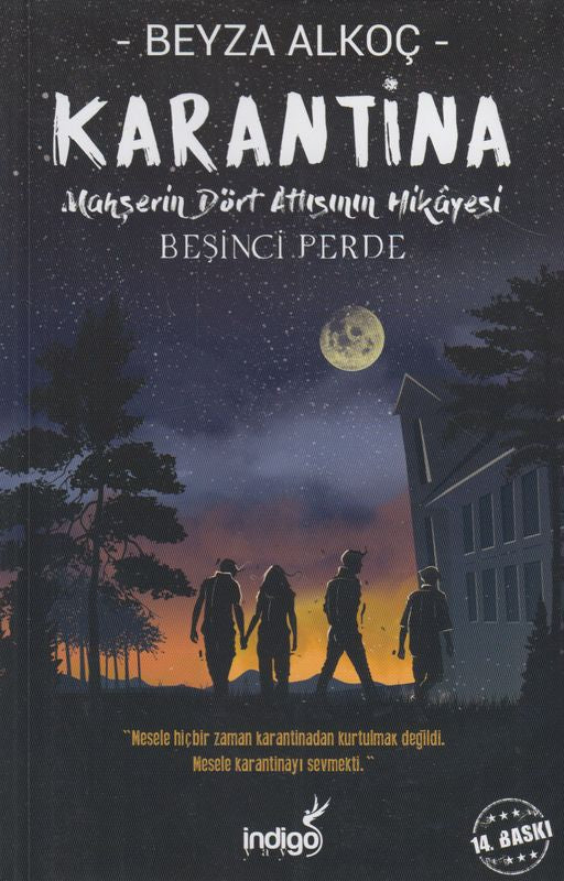 Karantina Mahserin Dört Atlisinin Hikayesi Besinci Perde