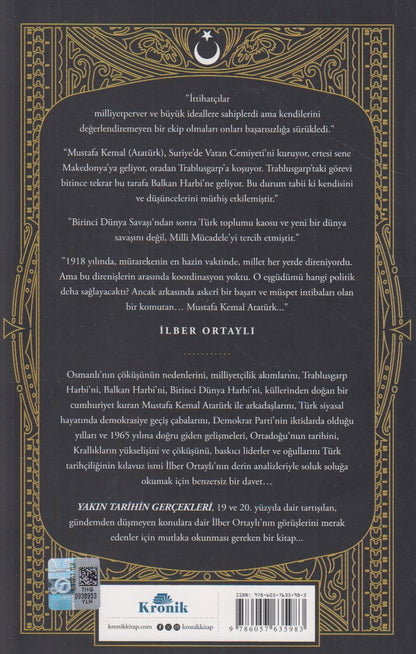 Yakin Tarihin Gercekleri Osmanlinin Cöküsünden Küllerinden Dogan Cumhuriyete