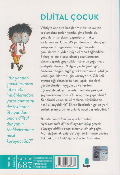 Dijital Çocuk;Şimdi Hepimiz Elimizdeki Tableti/Telefonu Yavaşça Yere Bırakıyoruz :)