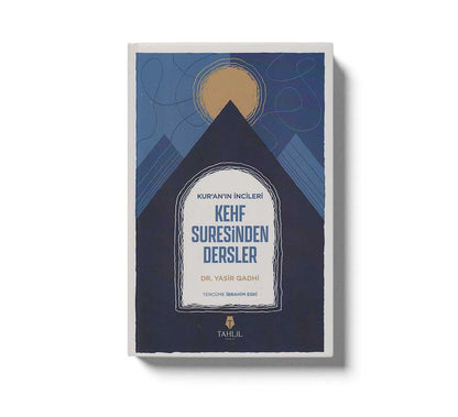 Kehf Suresinden Dersler - Kur'an'ın İncileri