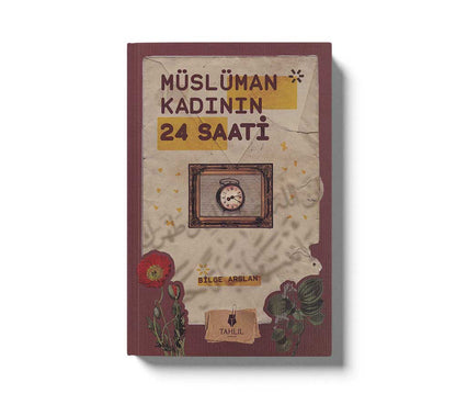 Müslüman Kadının 24 Saati
