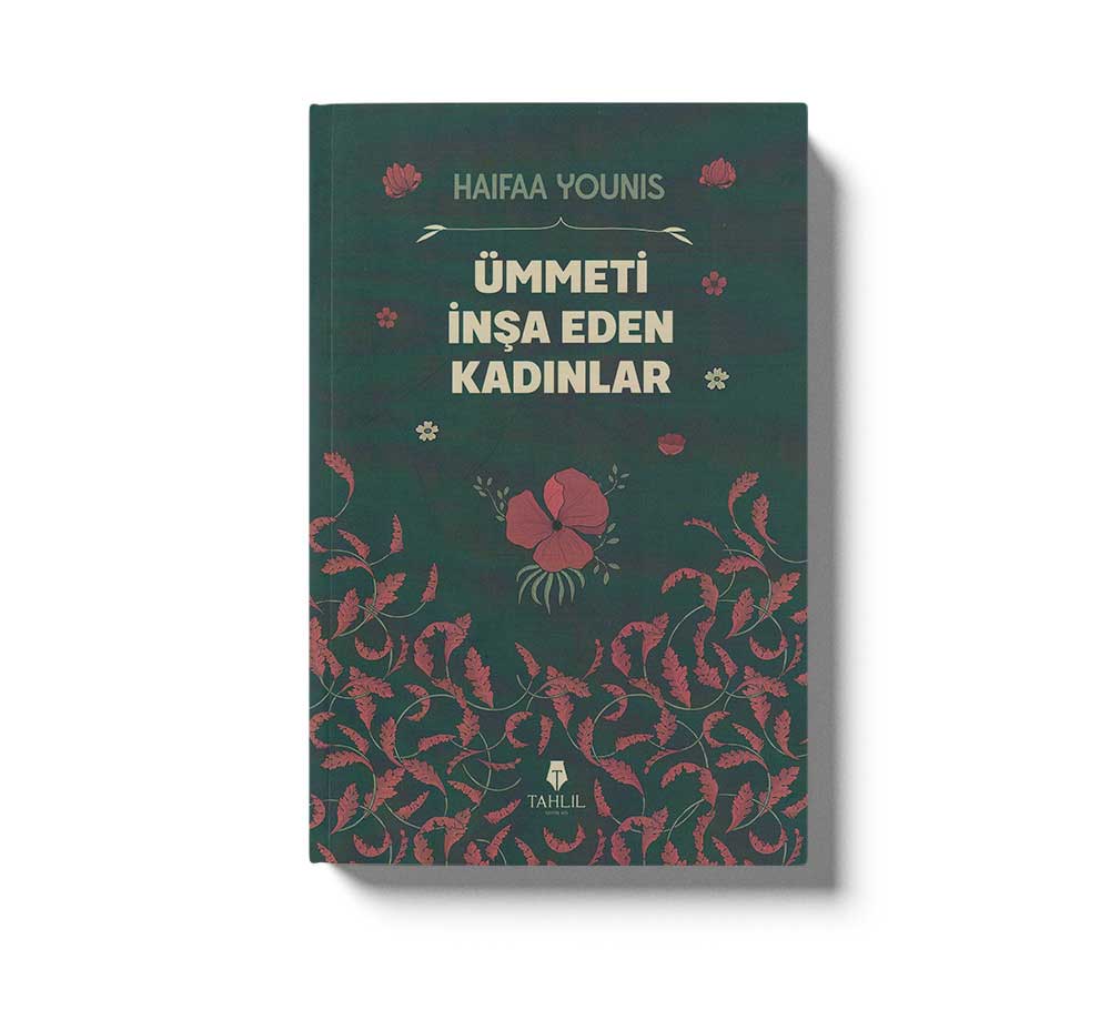Ümmeti İnşa Eden Kadınlar