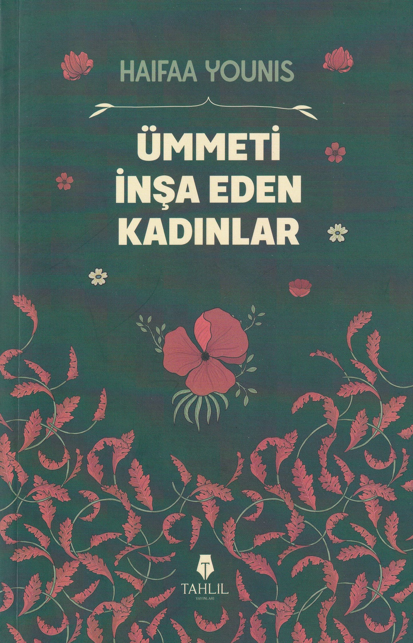 Ümmeti İnşa Eden Kadınlar