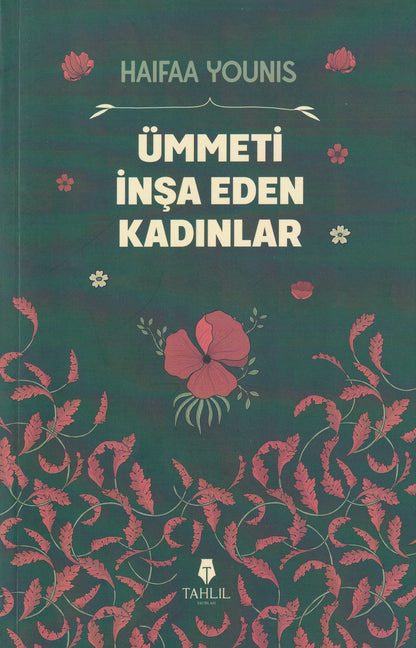 Ümmeti İnşa Eden Kadınlar