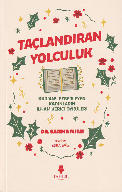 Taclandıran Yolculuk: Kur'an'ı Ezberleyen Kadınların İlham Verici Öyküleri