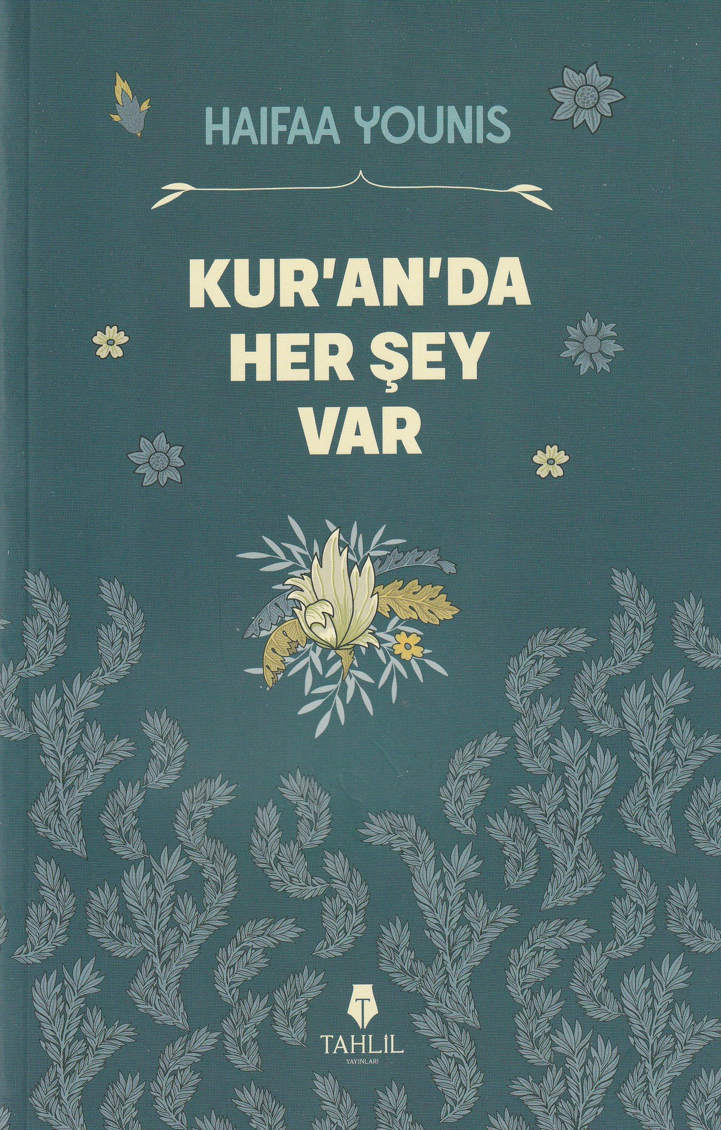 Kur an da Her Şey Var