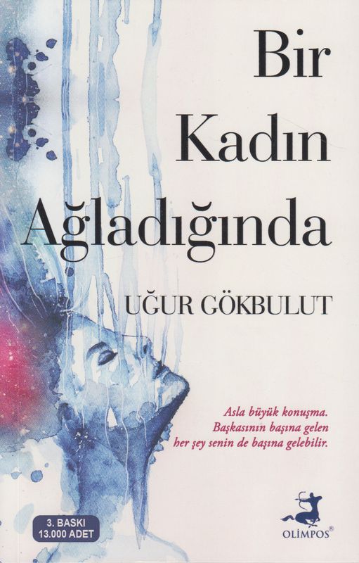 Bir Kadin Agladiginda
