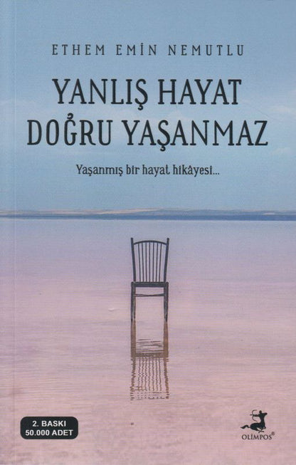 Yanlis Hayat Dogru Yasanmaz