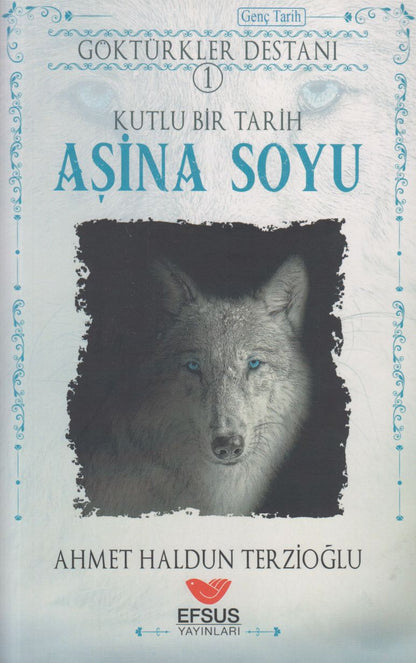 Asina Soyu - Göktürkler Destani