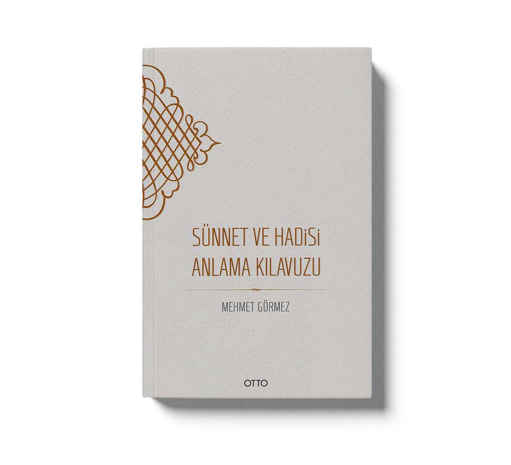 Sünnet ve Hadisi Anlama Kılavuzu