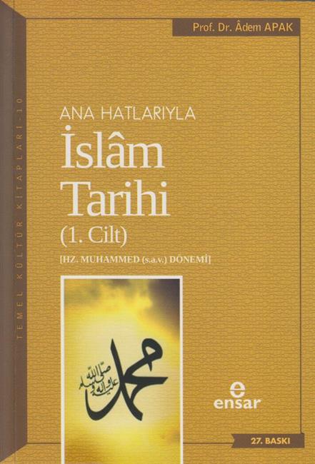 Ana Hatlariyla Islam Tarihi 1