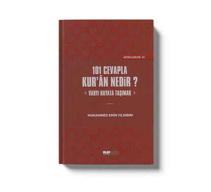 101 Cevapla Kuran Nedir Vahyi Hayata Tasimak