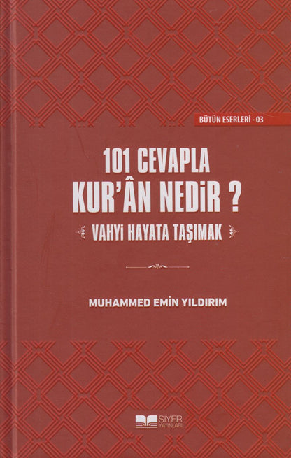 101 Cevapla Kuan Nedir Vahyi Hayata Tasimak