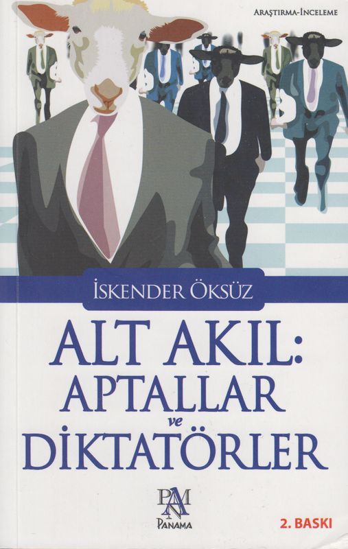 Alt Akil Aptallar ve Diktatörler