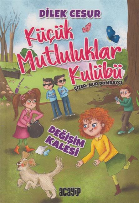 Degisim Kalesi - Küçük Mutluluklar Kulübü