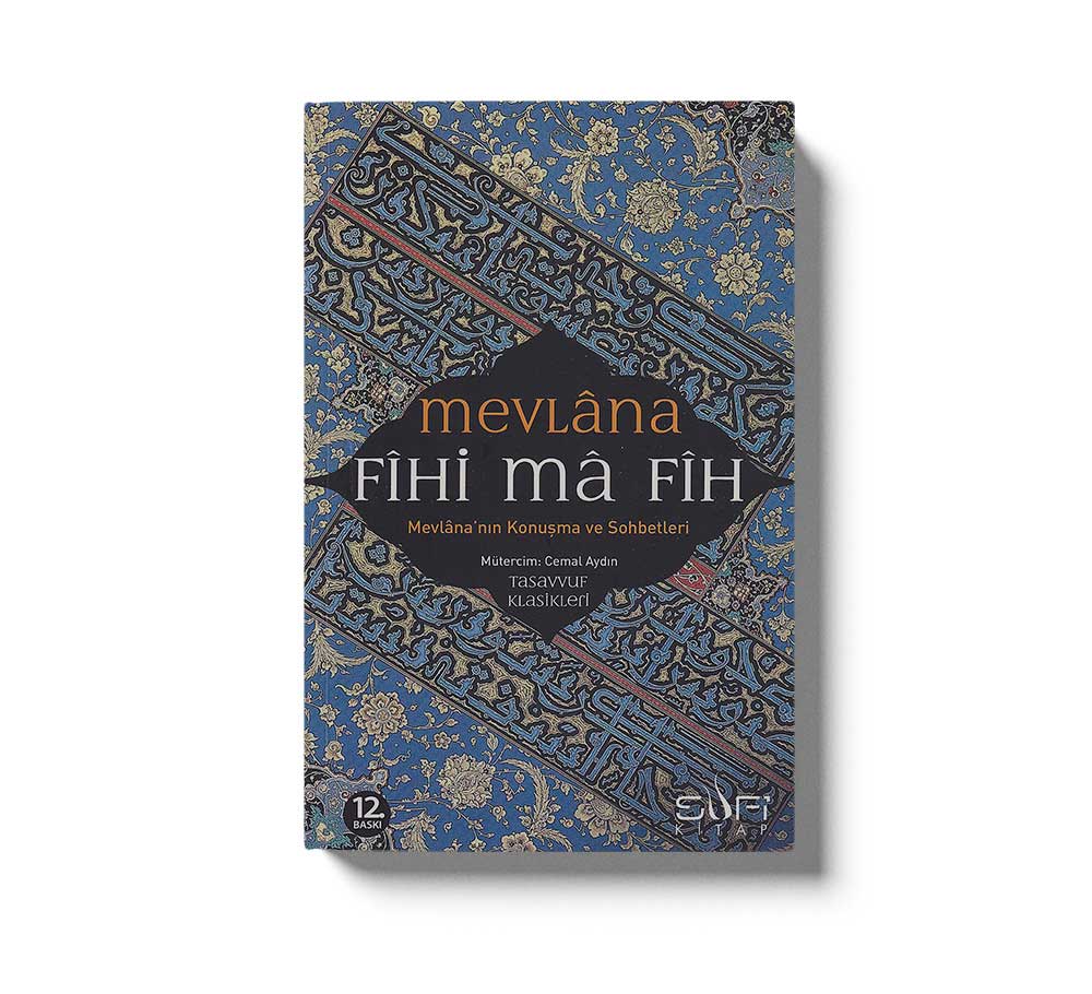 Fihi Ma Fih Mevlana Celaleddin Rumi